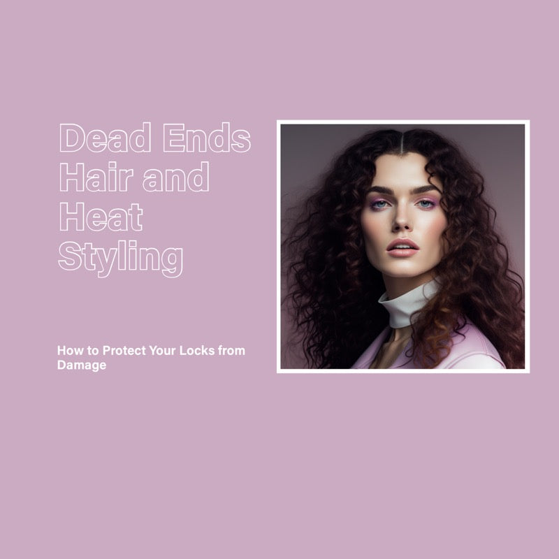 Dead Ends Hair